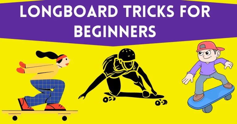 longboard tricks for beginners