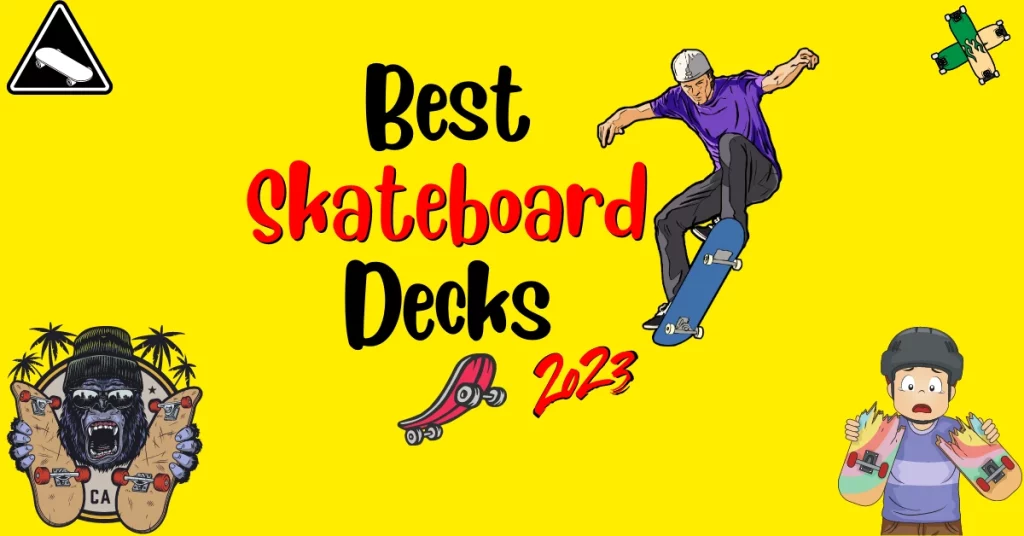 Best skateboard Decks