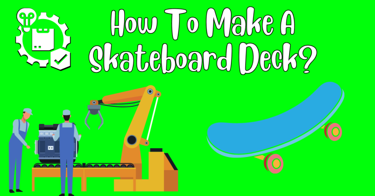 how to make a skateboard